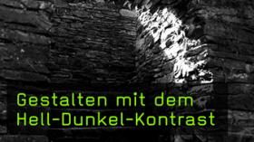 Gestalten Hell-Dunkel-Kontrast, kontrastreiche Aufnahmen fotografieren Gestalten Hell-Dunkel-Kontrast, kontrastreiche Aufnahmen fotografieren